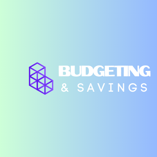 budgeting & savings
